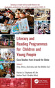 Book cover of: Literacy and Reading Programmes for Children and Young People: Case Studies from Around the Globe. By: Patrick Lo