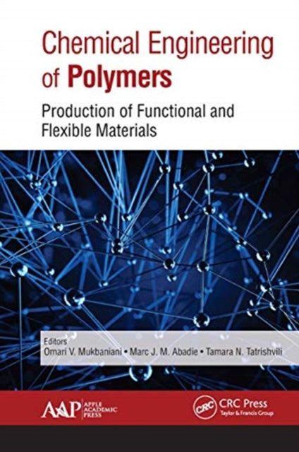 Book cover of: Chemical Engineering of Polymers. By: O. V. Mukbaniani