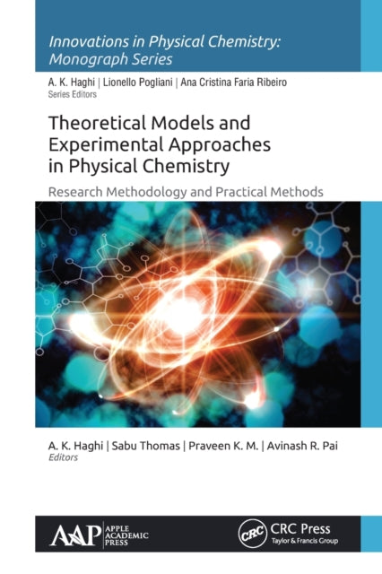 Book cover of: Theoretical Models and Experimental Approaches in Physical Chemistry. By: A. K. Haghi