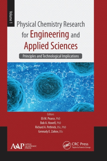Book cover of: Physical Chemistry Research for Engineering and Applied Sciences, Volume One. By: Eli M. Pearce