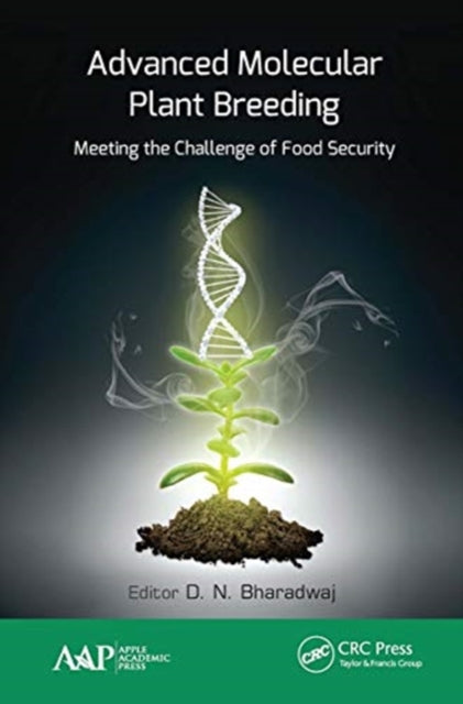 Book cover of: Advanced Molecular Plant Breeding. By: D. N. Bharadwaj