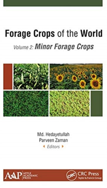 Book cover of: Forage Crops of the World, Volume II: Minor Forage Crops. By: Md Hedayetullah