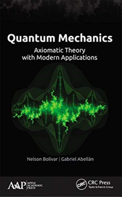 Book cover of: Quantum Mechanics. By: Nelson Bolivar