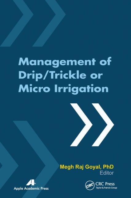 Book cover of: Management of Drip/Trickle or Micro Irrigation. By: Megh R. Goyal