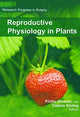 Book cover of: Reproductive Physiology in Plants. By: Philip Stewart