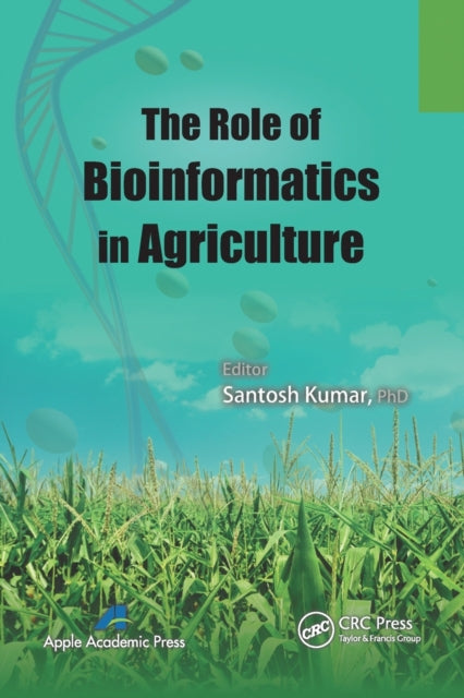 Book cover of: Role of Bioinformatics in Agriculture. By: Santosh Kumar