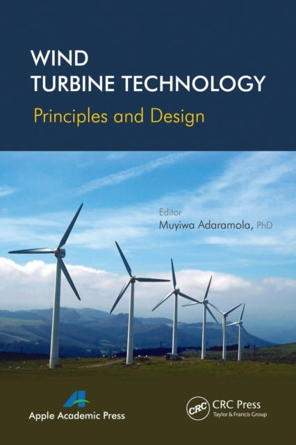 Book cover of: Wind Turbine Technology. By: Muyiwa Adaramola
