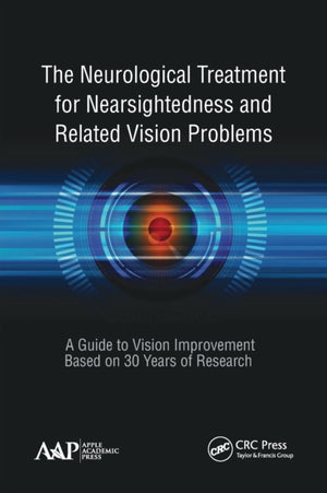 Neurological Treatment for Nearsightedness and Related Vision Problems