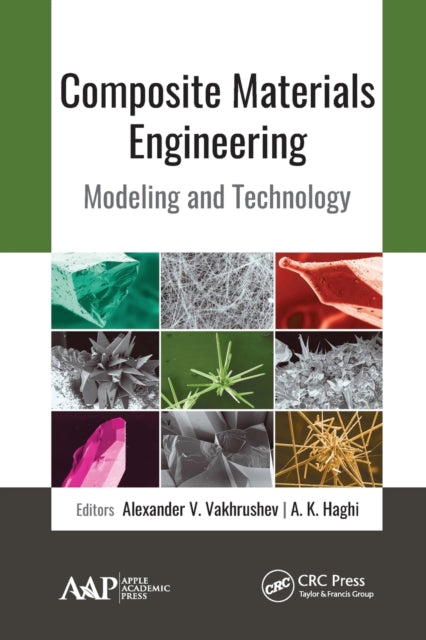 Book cover of: Composite Materials Engineering. By: Alexander V. Vakhrushev