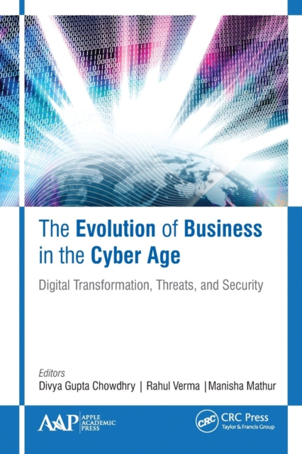 Book cover of: Evolution of Business in the Cyber Age. By: Divya Gupta Chowdhry