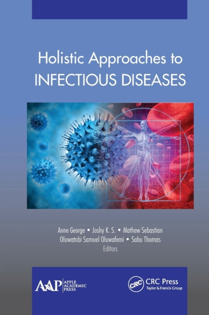 Book cover of: Holistic Approaches to Infectious Diseases. By: Joshy K. S