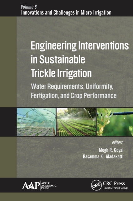 Book cover of: Engineering Interventions in Sustainable Trickle Irrigation. By: Megh Raj Goyal