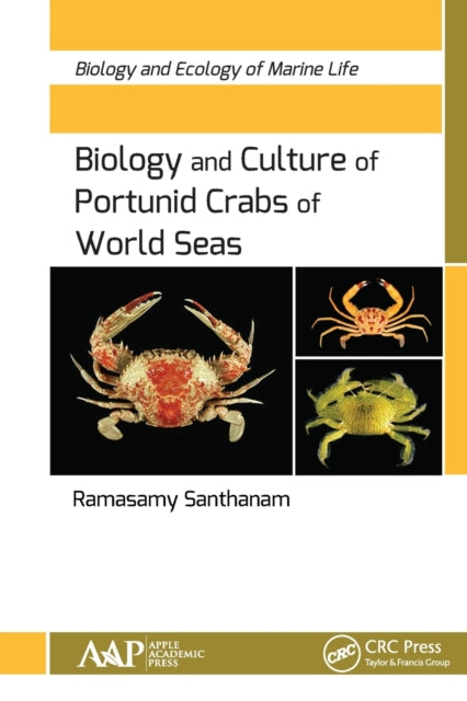 Book cover of: Biology and Culture of Portunid Crabs of World Seas. By: Ramasamy Santhanam