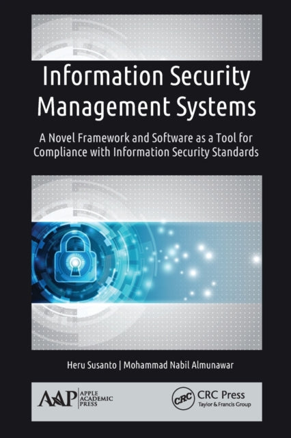 Book cover of: Information Security Management Systems. By: Heru Susanto