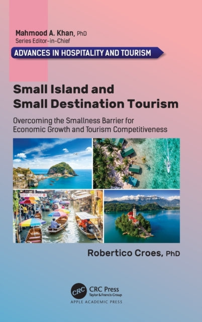 Book cover of: Small Island and Small Destination Tourism. By: Robertico Croes