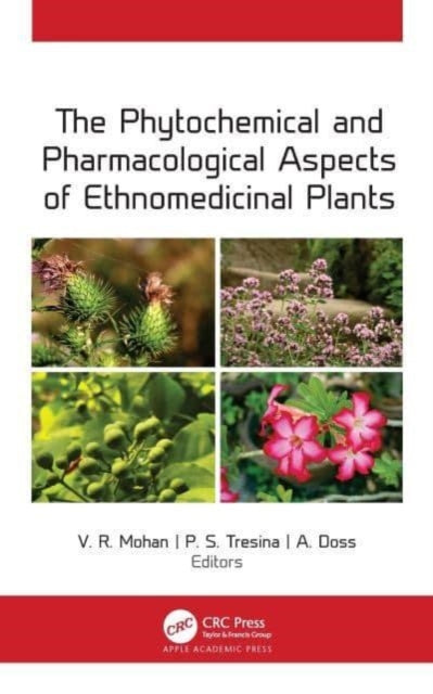 Book cover of: Phytochemical and Pharmacological Aspects of Ethnomedicinal Plants. By: V.R. Mohan