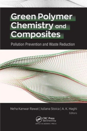 Green Polymer Chemistry and Composites