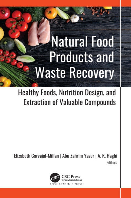 Book cover of: Natural Food Products and Waste Recovery. By: Elizabeth Carvajal-Millan