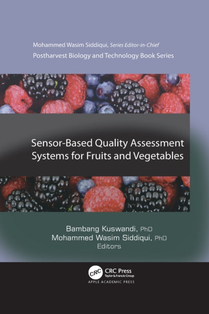 Book cover of: Sensor-Based Quality Assessment Systems for Fruits and Vegetables. By: Bambang Kuswandi