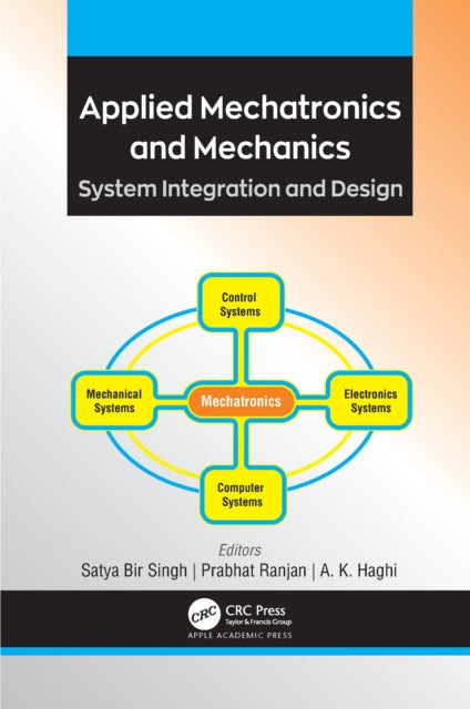 Book cover of: Applied Mechatronics and Mechanics. By: Satya Bir Singh
