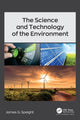 Book cover of: Science and Technology of the Environment. By: James G. Speight