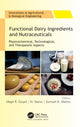 Book cover of: Functional Dairy Ingredients and Nutraceuticals. By: Megh R. Goyal