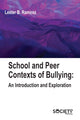 Book cover of: School and Peer Contexts of Bullying. By: Lester B. Ramirez