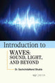 Book cover of: Introduction to Waves. By: SachchidaNand Shukla