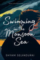 Book cover of: Swimming in the Monsoon Sea. By: Shyam Selvadurai