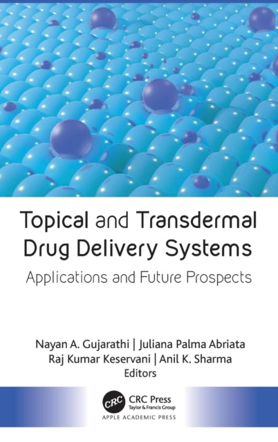 Book cover of: Topical and Transdermal Drug Delivery Systems. By: Nayan A. Gujarathi