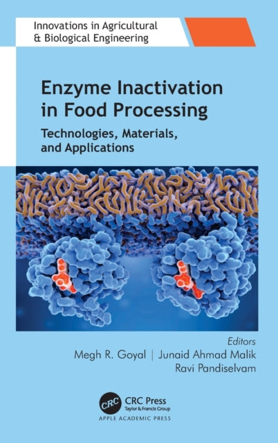 Book cover of: Enzyme Inactivation in Food Processing. By: Megh R. Goyal