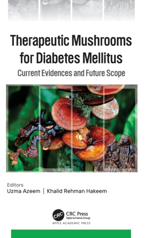 Therapeutic Mushrooms for Diabetes Mellitus