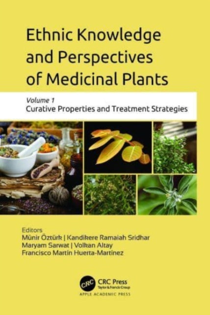 Book cover of: Ethnic Knowledge and Perspectives of Medicinal Plants. By: Münir A. Öztürk