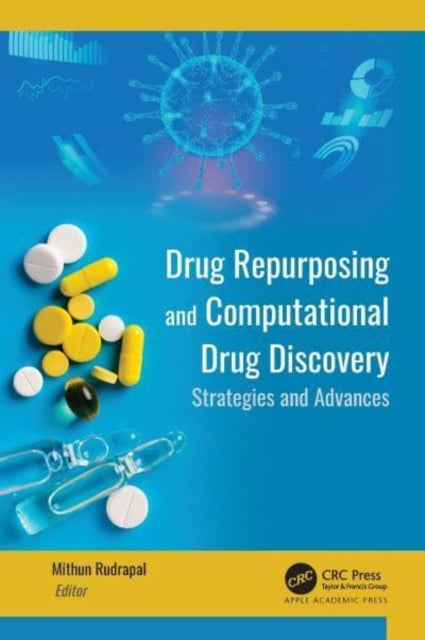 Book cover of: Drug Repurposing and Computational Drug Discovery. By: Mithun Rudrapal