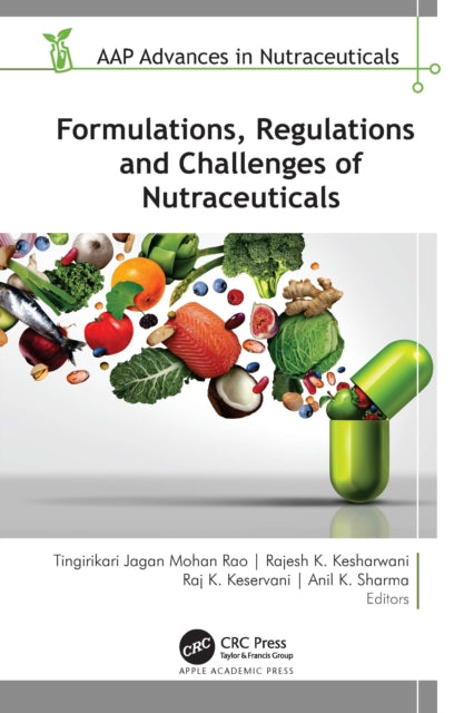 Book cover of: Formulations, Regulations, and Challenges of Nutraceuticals. By: Tingirikari Jagan Mohan Rao