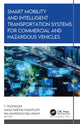 Book cover of: Smart Mobility and Intelligent Transportation Systems for Commercial and Hazardous Vehicles. By: Naga Swetha Pasupuleti