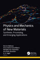 Book cover of: Physics and Mechanics of New Materials. By: Devrim Balkose
