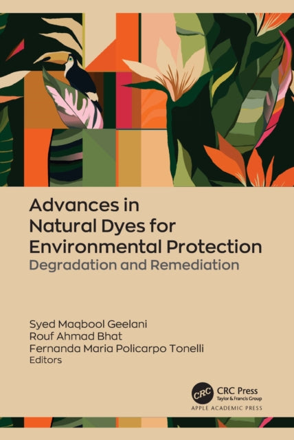 Book cover of: Advances in Natural Dyes for Environmental Protection