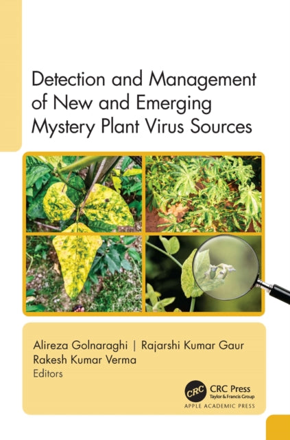 Book cover of: Detection and Management of New and Emerging Mystery Plant Virus Sources. By: Alireza Golnaraghi