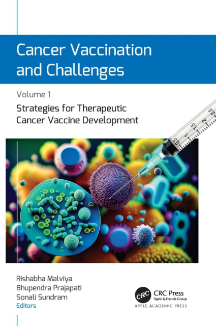 Book cover of: Cancer Vaccination and Challenges. By: Rishabha Malviya