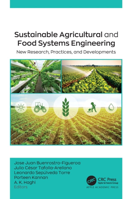Book cover of: Sustainable Agricultural and Food Systems Engineering. By: Jose Juan Buenrostro-Figueroa