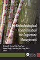 Book cover of: Biotechnological Transformation for Sugarcane Management. By: Krishan K. Verma