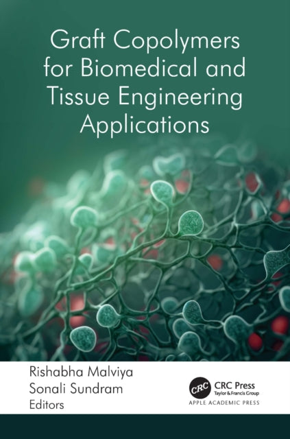 Book cover of: Graft Copolymers for Biomedical and Tissue Engineering Applications