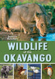Wildlife of the Okavango 9781775843382 Duncan Butchart