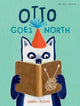 Book cover of: Otto Goes North