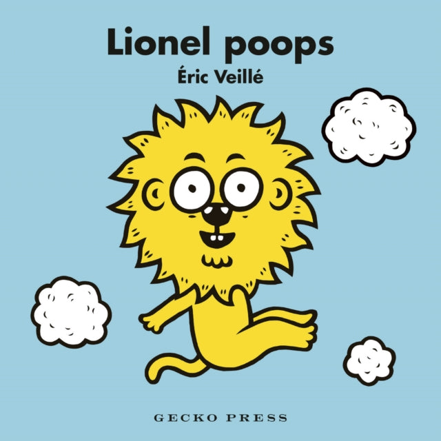 Book cover of: Lionel Poops. By: Eric Veillé