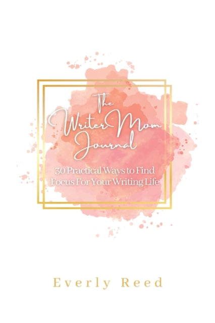 Book cover of: Writer Mom Journal