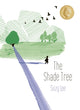 Book cover of: Shade Tree. By: Suzy Lee