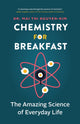 Book cover of: Chemistry for Breakfast. By: Mai Thi Nguyen-Kim