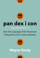 Book cover of: Pandexicon. By: Wayne Grady